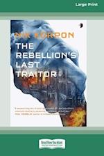 The Rebellion's Last Traitor