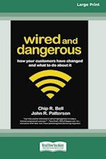 Wired and Dangerous