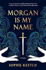 Morgan Is My Name