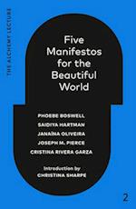 Five Manifestos for the Beautiful World
