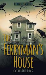 The Ferryman's House 