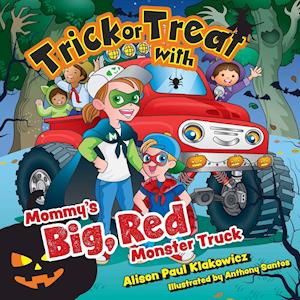 Trick or Treat with Mommy's Big, Red Monster Truck