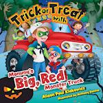 Trick or Treat with Mommy's Big, Red Monster Truck 