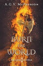 Burn the World 