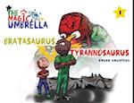 The Magic Umbrella: Bratasaurus Vs Tyrannosaurus 