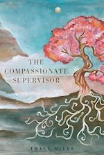 The Compassionate Supervisor 