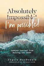 Absolutely I'm Possible!