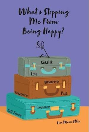 What's Stopping Me From Being Happy?