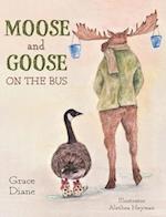 Moose and Goose on the Bus 