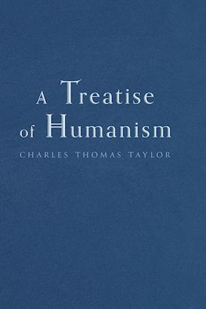 A Treatise of Humanism