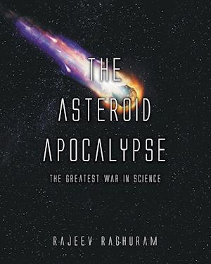 The Asteroid Apocalypse