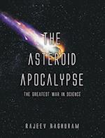 The Asteroid Apocalypse