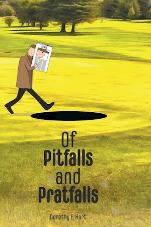 Of Pitfalls and Pratfalls