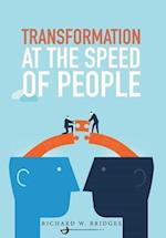 Transformation at the Speed of People 