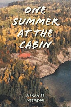 One Summer at the Cabin