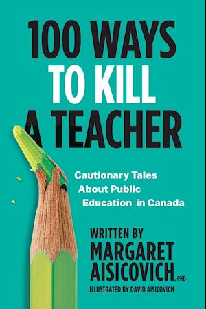 100 Ways to Kill a Teacher