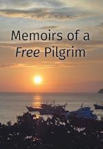 Memoirs of a Free Pilgrim 