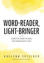 Word-Reader, Light-Bringer