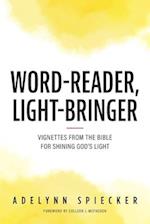 Word-Reader, Light-Bringer