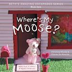 Where's My Moose? 