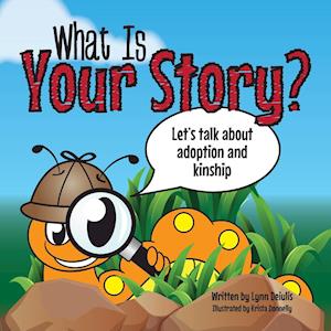 What Is Your Story?