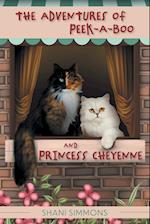 The Adventures of Peek-A-Boo and Princess Cheyenne 