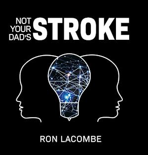 Not Your Dad's Stroke