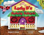 Lady B's Safety School 