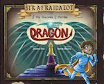 Sir Afraidalot and the Fearsome and Terrible Dragon 