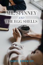 Mr. Spinney and the Egg Shells