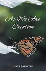 As We Are Creation 