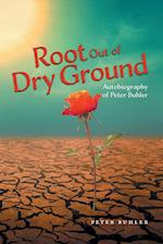 Root Out of Dry Ground