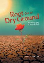 Root Out of Dry Ground