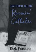 Father Rick Roamin' Catholic 