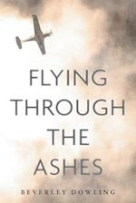 Flying Through the Ashes 