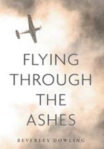 Flying Through the Ashes 