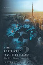 The Opiate Murders 2