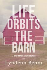 Life Orbits The Barn