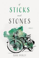 Of Sticks and Stones