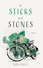 Of Sticks and Stones