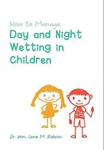 How to Manage Day and Night Wetting in Children 