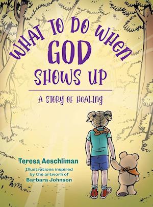 What To Do When God Shows Up