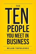 The 10 People You Meet In Business