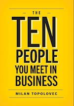 The 10 People You Meet In Business