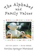 The Alphabet and Family Values 