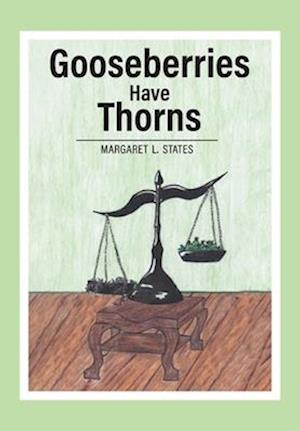 Gooseberries Have Thorns