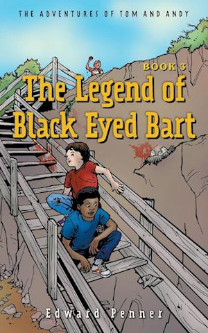 The Legend of Black Eyed Bart, Book 3