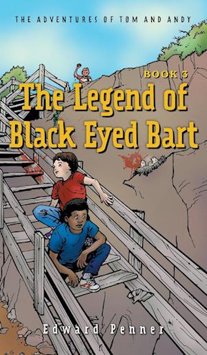 The Legend of Black Eyed Bart, Book 3