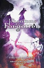 Phantoms of the Forgotten 