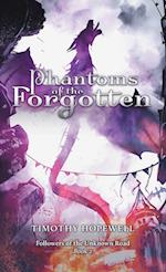 Phantoms of the Forgotten 